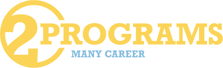 2 programs many careers opportunity